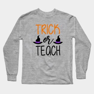 Trick or Teach, Halloween Long Sleeve T-Shirt